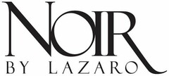 NOIR BY LAZARO