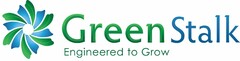 GREENSTALK ENGINEERED TO GROW