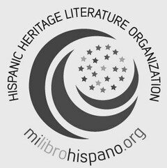 HISPANIC HERITAGE LITERATURE ORGANIZATION MILIBROHISPANO.ORG