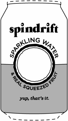 SPINDRIFT SPARKLING WATER & REAL SQUEEZED FRUIT YUP, THAT'S IT.