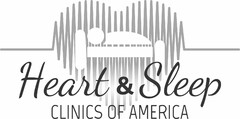 HEART & SLEEP CLINICS OF AMERICA