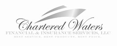 CHARTERED WATERS FINANCIAL & INSURANCE SERVICES, LLC BEST SERVICES, BEST PRODUCTS, BEST PRICE.