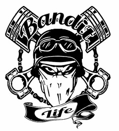 BANDIT LIFE