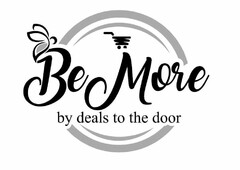 BE MORE BY DEALS TO THE DOOR