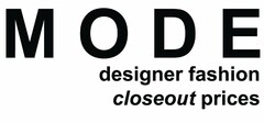 M O D E DESIGNER FASHION CLOSEOUT PRICES