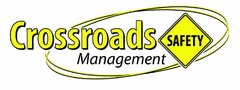 CROSSROADS SAFETY MANAGEMENT