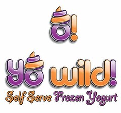 O! YO WILD! SELF SERVE FROZEN YOGURT