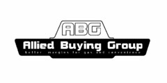 ABG ALLIED BUYING GROUP BETTER MARGINS FOR GAS AND CONVENIENCE