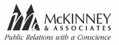 MC MCKINNEY & ASSOCIATES PUBLIC RELATIONS WITH A CONSCIENCE