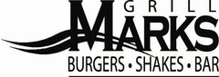 GRILL MARKS BURGERS·SHAKES·BAR