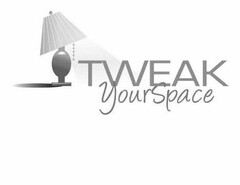 TWEAK YOURSPACE