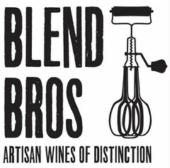 BLEND BROS ARTISAN WINES OF DISTINCTION