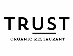 TRUST ORGANIC RESTAURANT