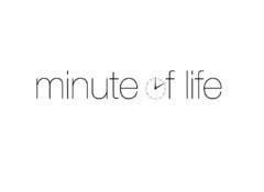 MINUTE OF LIFE