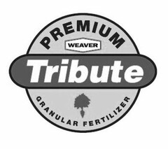 PREMIUM WEAVER TRIBUTE GRANULAR FERTILIZER