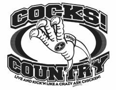 COCKS! COUNTRY LIVE AND KICK'N LIKE A CRAZY ASK CHICKEN CC 1999