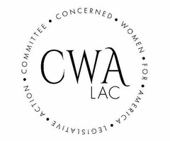 CWA LAC ·CONCERNED· WOMEN· FOR· AMERICA· LEGISLATIVE· ACTION· COMMITTEE