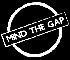 MIND THE GAP