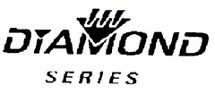 DIAMOND SERIES