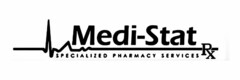 MEDI-STAT RX SPECIALIZED PHARMACY SERVICES