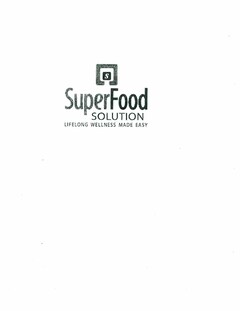 S SUPERFOOD SOLUTION LIFELONG WELLNESS MADE EASY