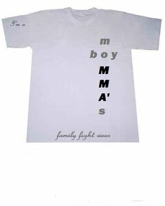 I'M A MOMMA'S BOY FAMILY FIGHT WEAR