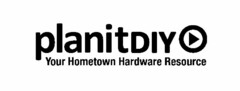 PLANITDIY YOUR HOMETOWN HARDWARE RESOURCE