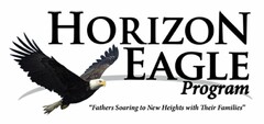 HORIZON EAGLE PROGRAM "FATHERS SOARING TO NEW HEIGHTS WITH THEIR FAMILIES"