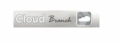 CLOUD BRANCH