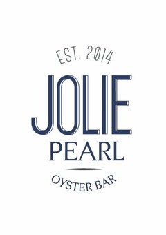 EST. 2014 JOLIE PEARL OYSTER BAR