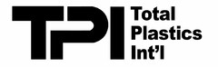 TPI TOTAL PLASTICS INT'L