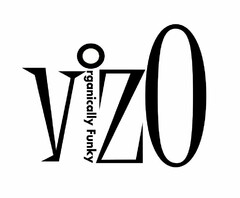 VIZO ORGANICALLY FUNKY