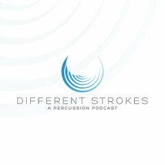 DIFFERENT STROKES A PERCUSSION PODCAST