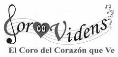 COR VIDENS EL CORO DEL CORAZON QUE VE