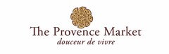 THE PROVENCE MARKET DOUCEUR DE VIVRE