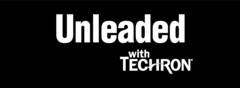 UNLEADED WITH TECHRON