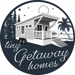 TINY GETAWAY HOMES