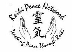 REIKI PEACE NETWORK TEACHING PEACE THROUGH REIKI