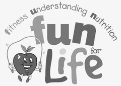 FITNESS UNDERSTANDING NUTRITION FUN FOR LIFE