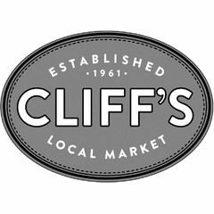 ESTABLISHED ·1961· CLIFF'S LOCAL MARKET