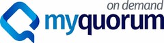 Q MYQUORUM ON DEMAND