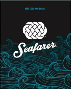 KEEP COLD AND SHARE SEAFARER