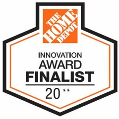 THE HOME DEPOT INNOVATION AWARD FINALIST 20**