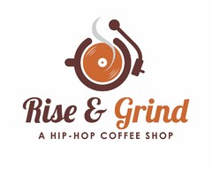 RISE & GRIND HIP - HOP COFFEE SHOP