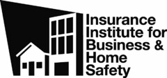 INSURANCE INSTITUTE FOR BUSINESS & HOME SAFETY