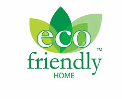 ECO FRIENDLY HOME