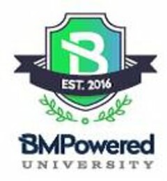 B EST. 2016 BMPOWERED UNIVERSITY