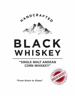 HANDCRAFTED BLACK WHISKEY "SINGLE MALT ANDEAN CORN WHISKEY" DISTILLED IN PERU ANDEAN WHISKEY AGED IN AMERICAN OAK BARRELS "FROM GRAIN TO GLASS" 750 ML 45% ALC/VOL 90 PROOF