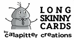 LONG SKINNY CARDS BY CALAPITTER CREATIONS