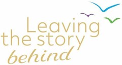 LEAVING THE STORY BEHIND